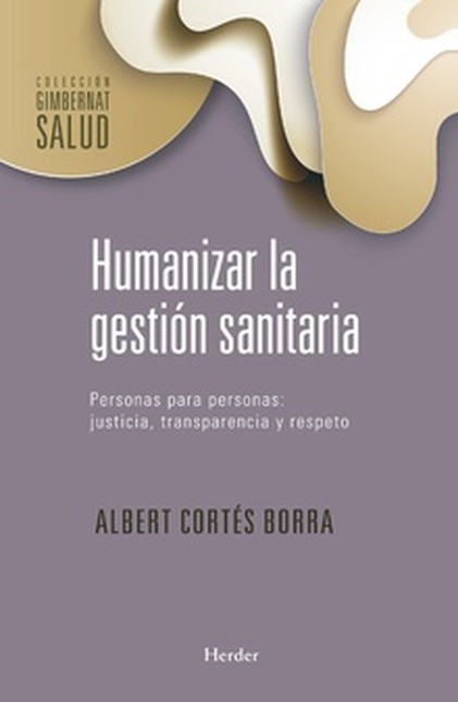 Humanizar la gestión sanitaria...