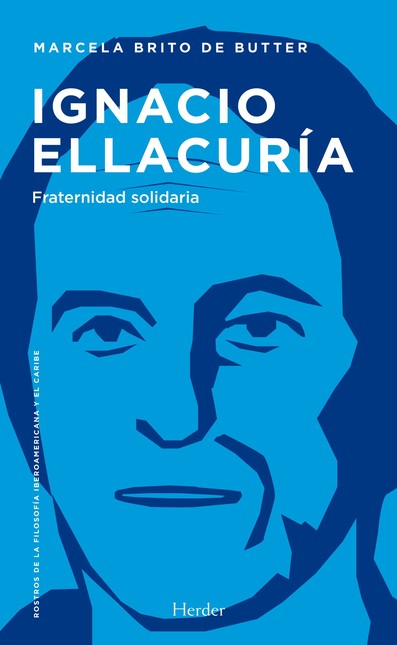 Ignacio Ellacuría. Fraternidad...