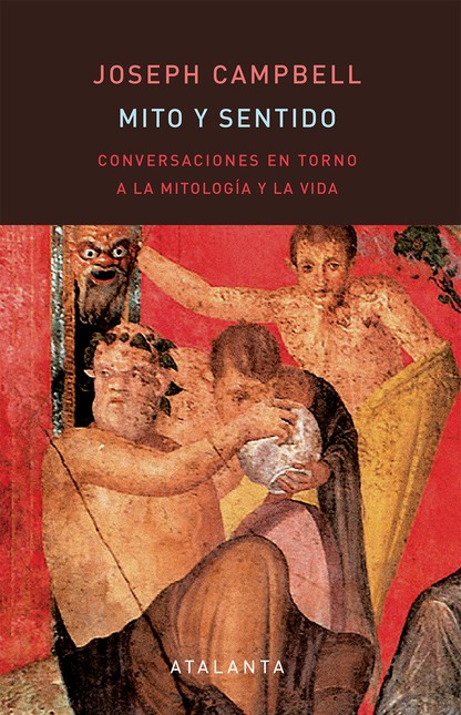 Mito y sentido. Conversaciones...