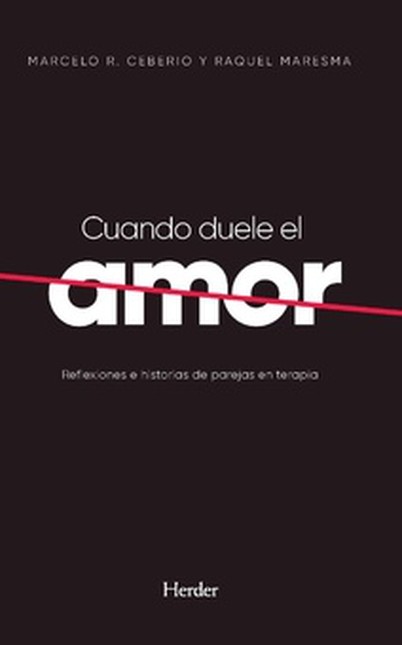 Cuando duele el amor. Reflexio...