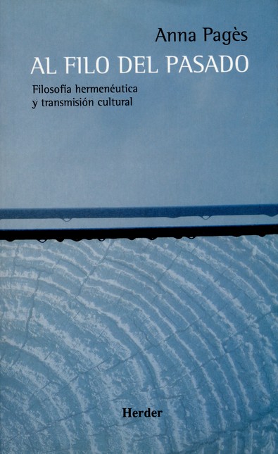 Al filo del pasado. Filosofía ...