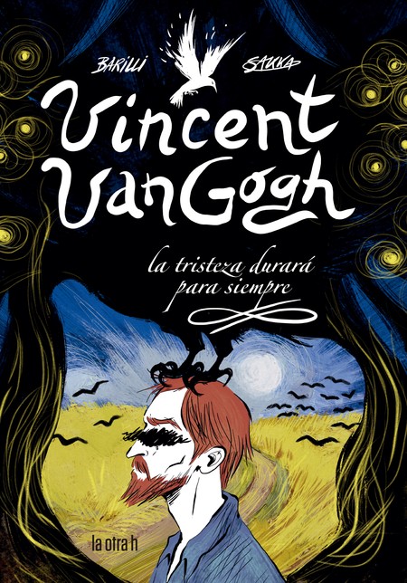 Vincent Van Gogh. La tristeza ...