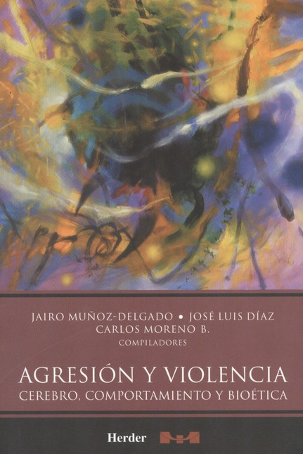 Agresión y violencia. Cerebro,...