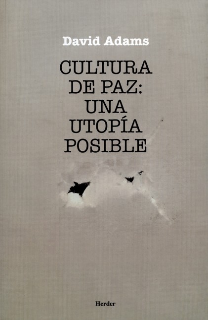 Cultura de paz: una utopía pos...