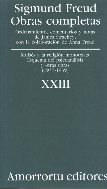 Sigmund Freud XXIII. Moisés y ...