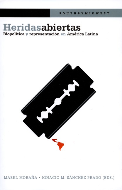 Heridas abiertas. Biopolítica ...