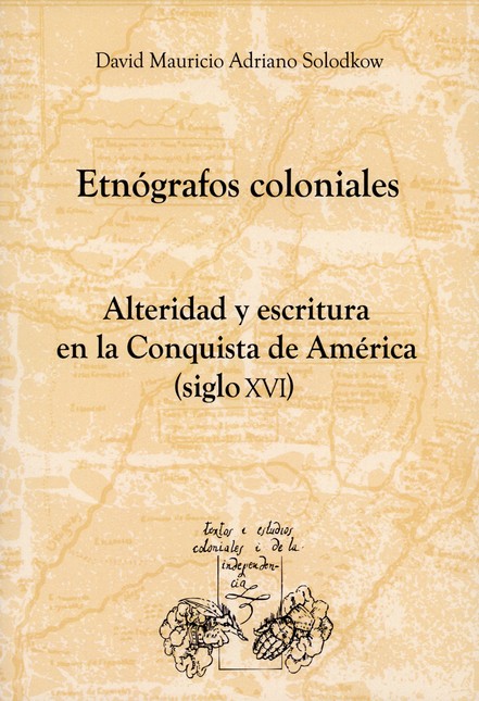 Etnógrafos coloniales. Alterid...