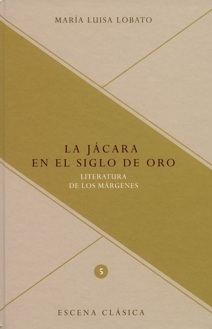 La jácara en el Siglo de Oro. ...