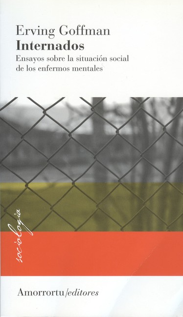 Internados. Ensayos sobre la s...
