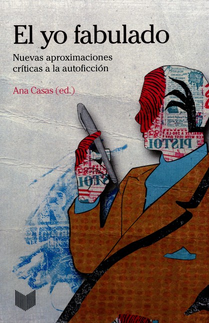 El yo fabulado. Nuevas aproxim...