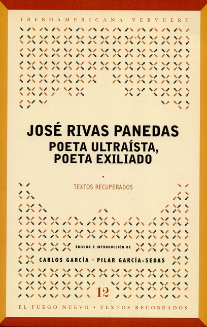 José Rivas Panedas. Poeta ultr...