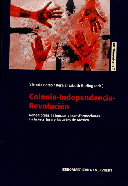 Colonia, independencia, revolu...