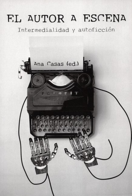 El autor a escena. Intermedial...