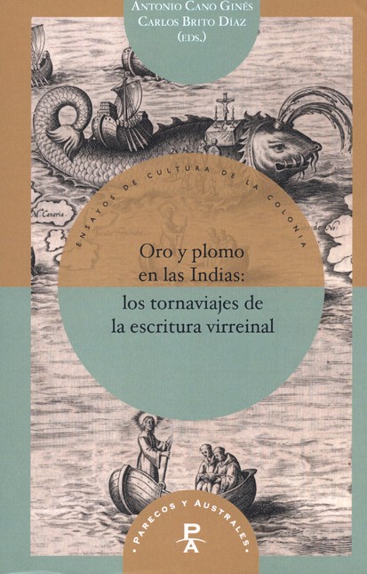 Oro y plomo en las Indias: los...