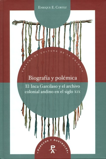 Biografía y polémica. El Inca ...