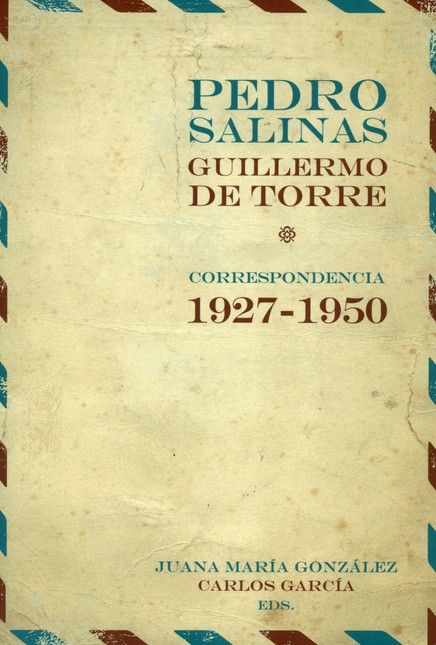 Pedro Salinas / Guillermo de T...
