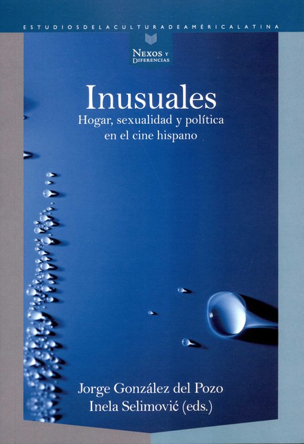 Inusuales. Hogar, sexualidad y...