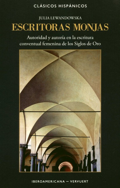 Escritoras monjas. Autoridad y...
