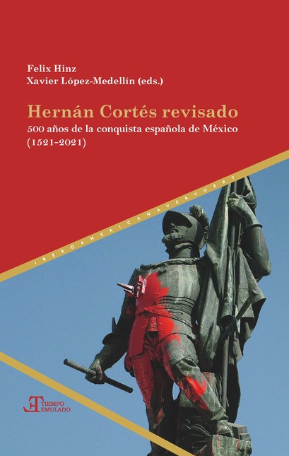 Hernán Cortés revisado. 500 Añ...