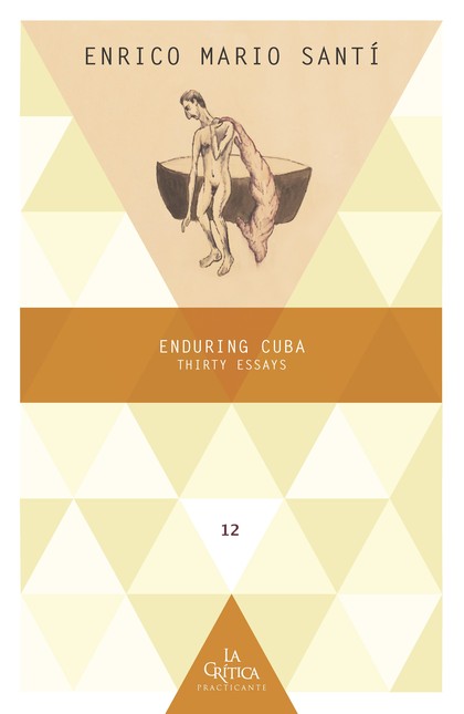 Enduring Cuba. Thirty essays