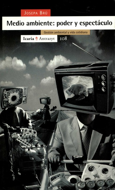 Medio ambiente,poder y espectá...