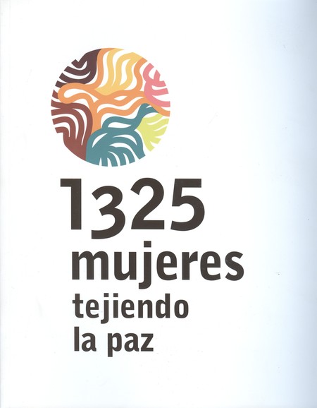 1325 mujeres tejiendo la paz