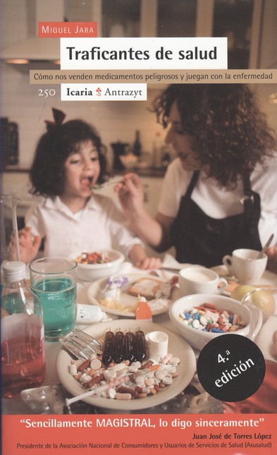 Traficantes de salud. Cómo nos...