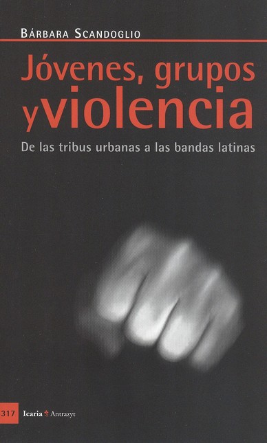 Jóvenes, grupos y violencia. D...