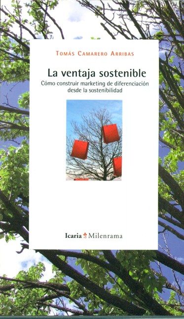 La ventaja sostenible. Cómo co...