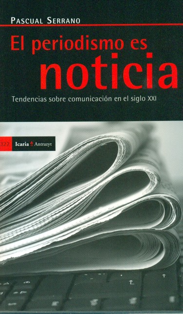El periodismo es noticia. Tend...