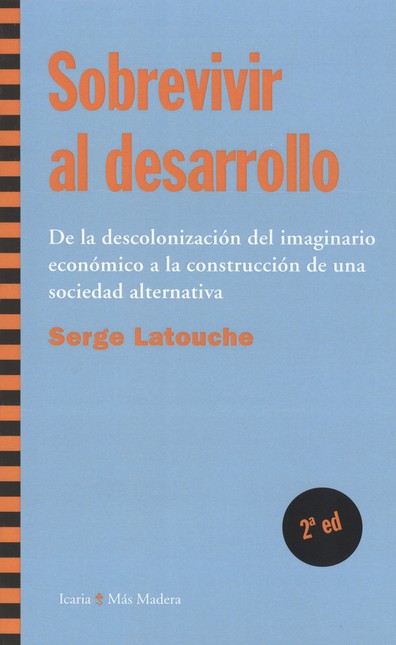 Sobrevivir al desarrollo. De l...