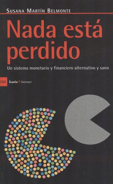 Nada está perdido. Un sistema ...