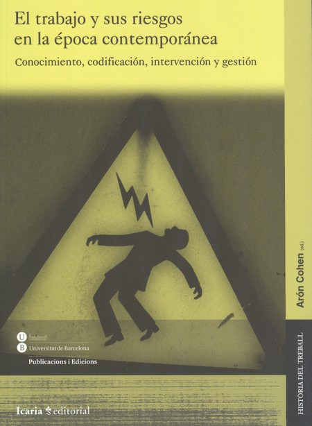 Trabajo y sus riesgos en la ép...